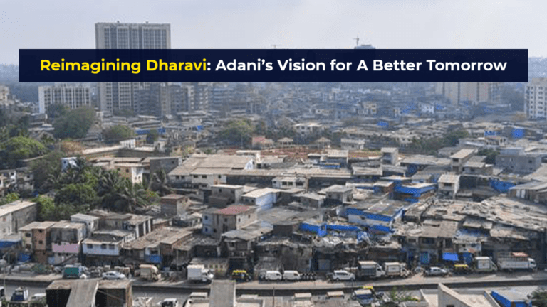 Reimagining Dharavi Adani’s Vision for A Better Tomorrow