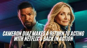 Cameron Diaz Makes a Return to Acting in Netflix's Back In Action