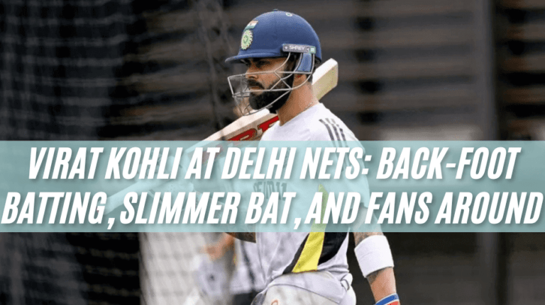 Virat Kohli at Delhi Nets Back-Foot Batting, Slimmer Bat, and Fans Around-min