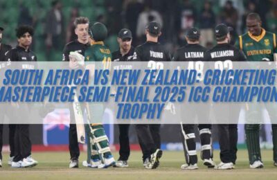 South Africa vs New Zealand: Cricketing Masterpiece Semi-Final 2025 ICC Champions Trophy