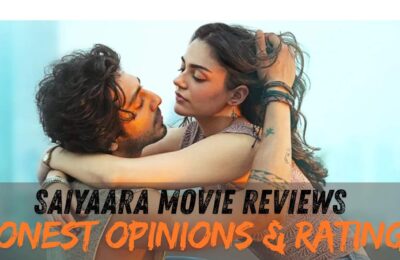 Saiyaara Movie Reviews: Honest Opinions & Ratings