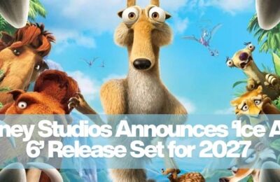 Disney Studios Announces ‘Ice Age 6’ Release Set for 2027