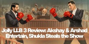 Jolly LLB 3 Review: Akshay & Arshad Entertain, Shukla Steals the Show