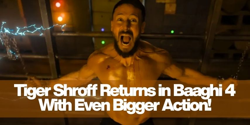Tiger Shroff Baaghi 4